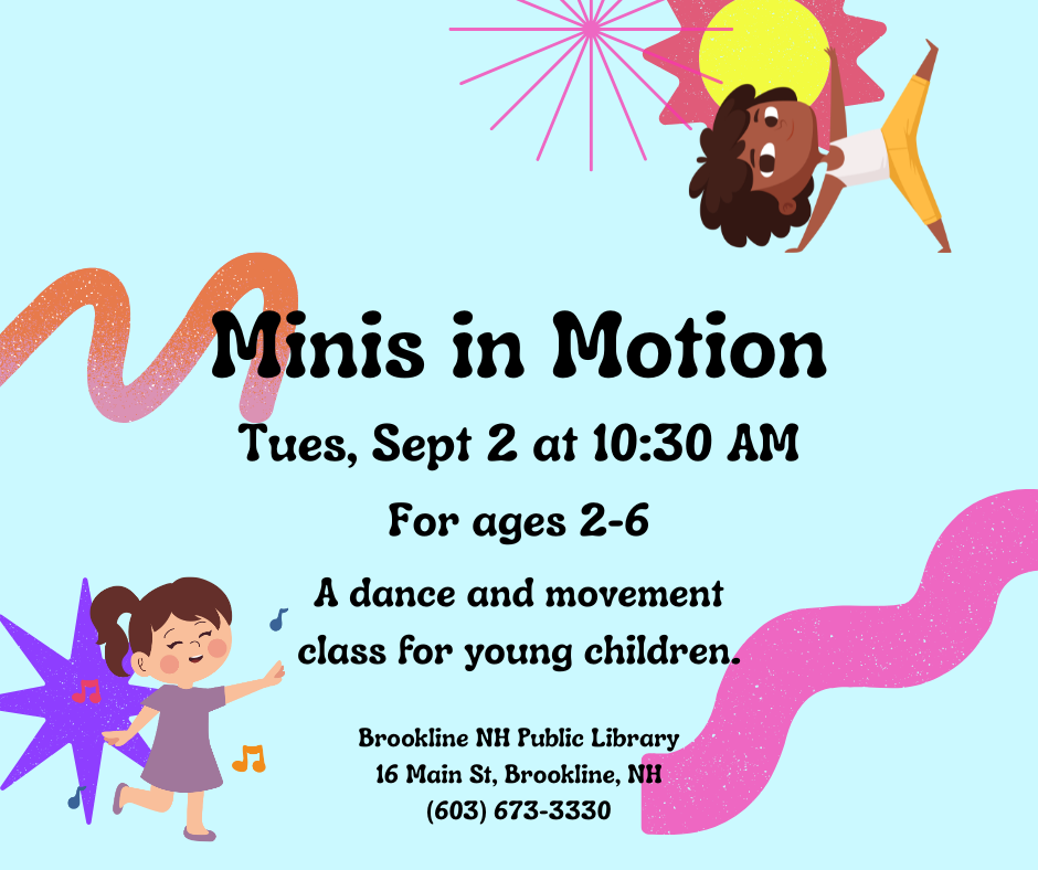 Step in and get active on Tuesday, September 2nd at 10:30 AM. Minis in Motion is a lively dance and movement class for your child and their caregiver to share.  Recommended for children ages 2 to 6.