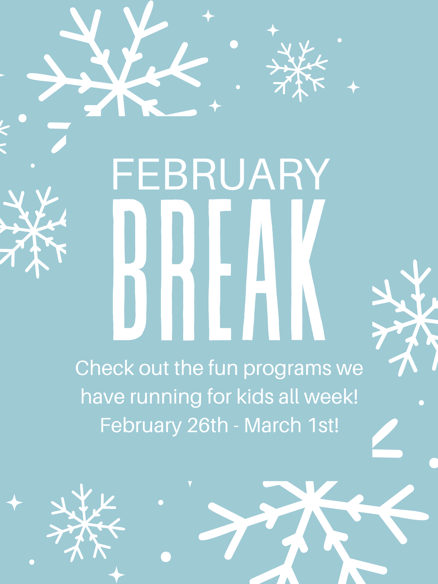 February Break Event Flyer