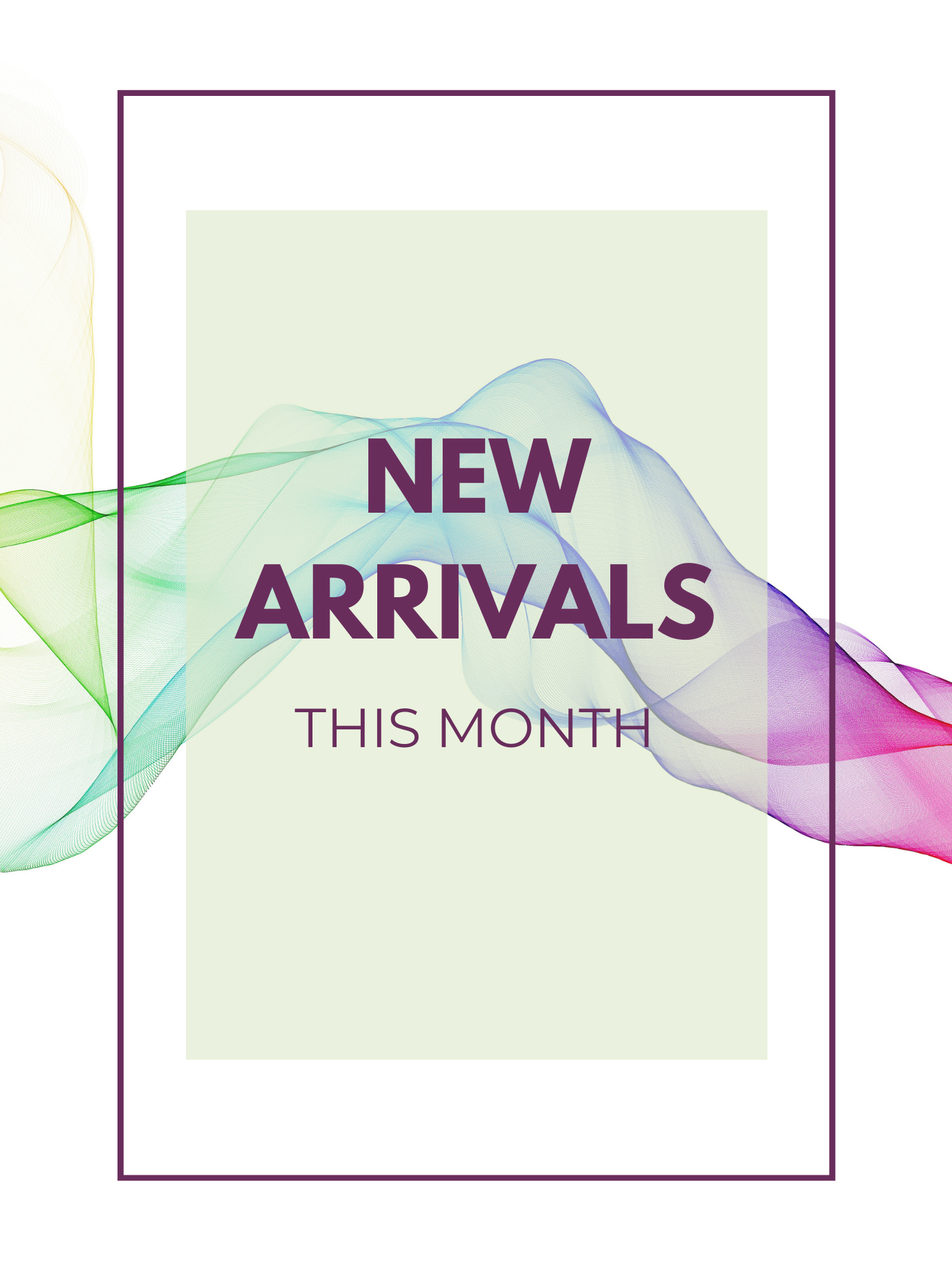 new arrivals this month